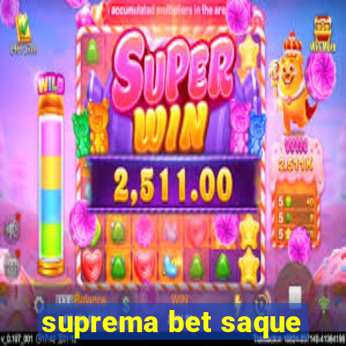 suprema bet saque